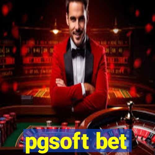 pgsoft bet