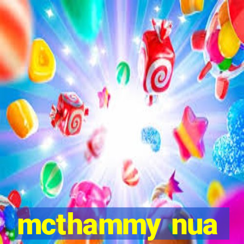 mcthammy nua