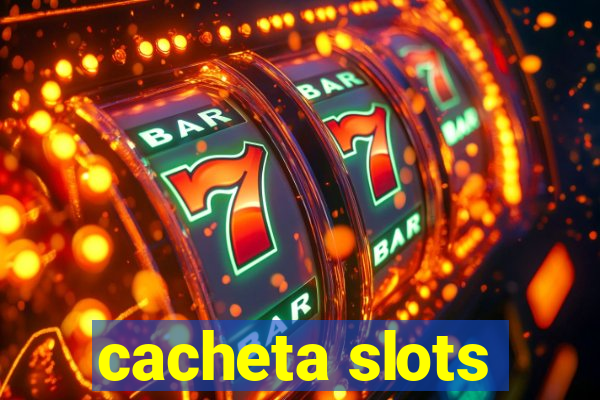 cacheta slots