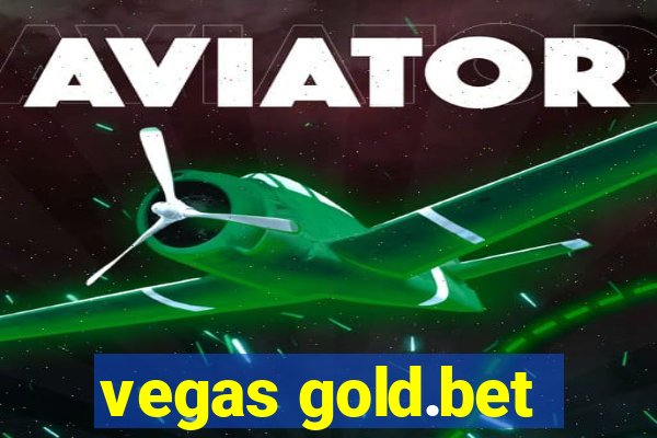 vegas gold.bet