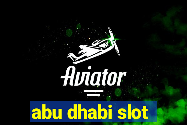 abu dhabi slot