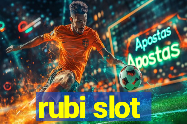 rubi slot