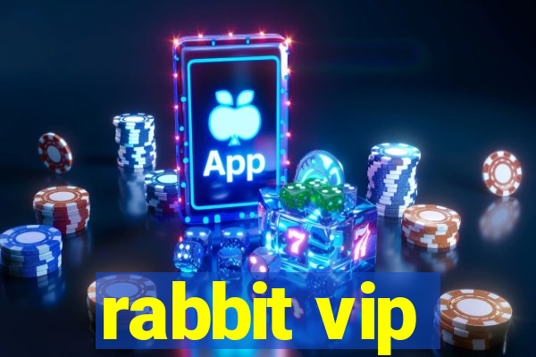 rabbit vip