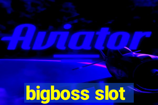 bigboss slot