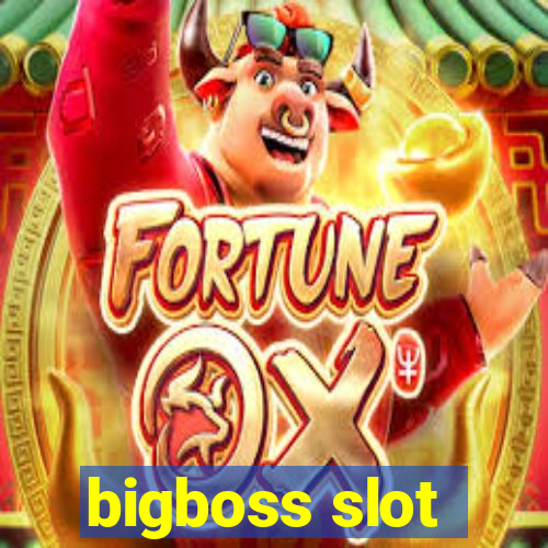 bigboss slot