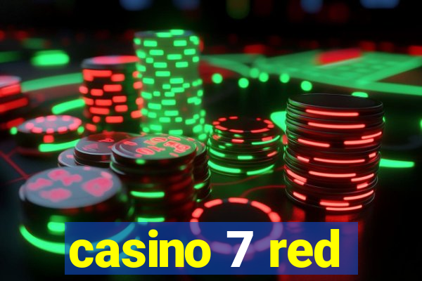 casino 7 red