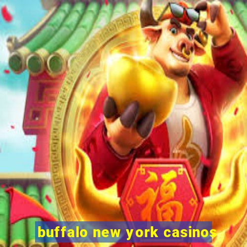 buffalo new york casinos