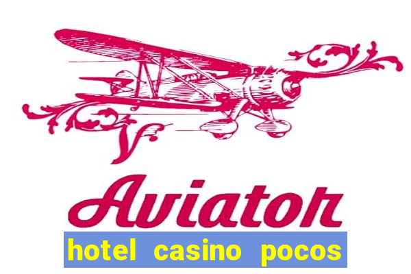 hotel casino pocos de caldas