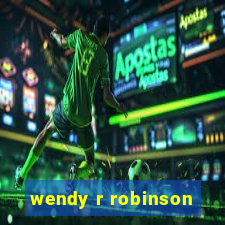 wendy r robinson