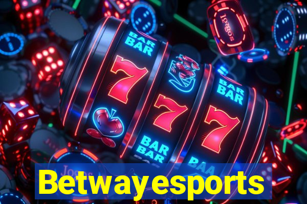 Betwayesports