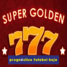 prognóstico futebol hoje