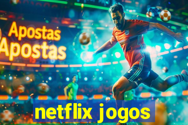 netflix jogos