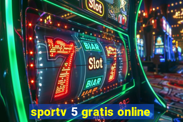 sportv 5 gratis online