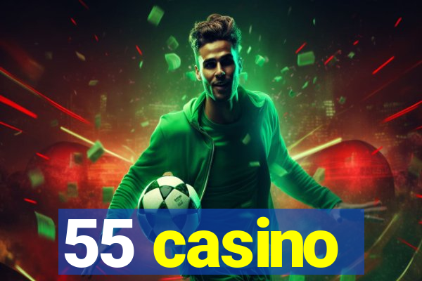 55 casino