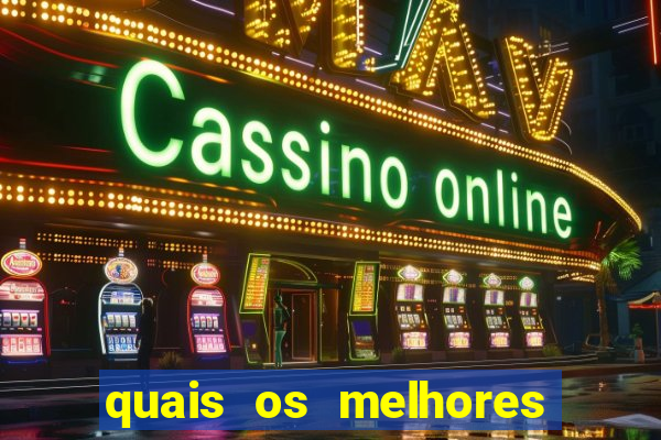 quais os melhores jogos de casino online