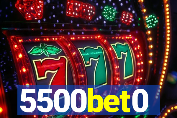 5500bet0