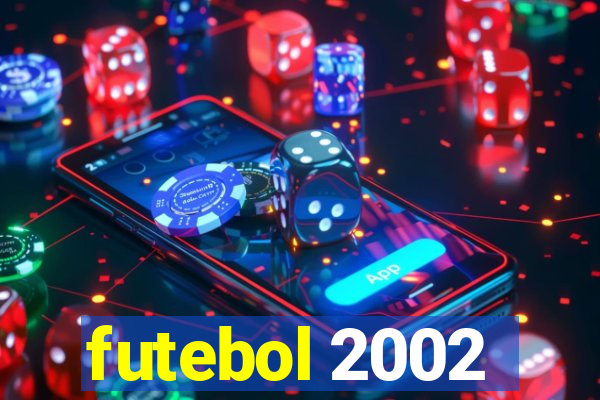 futebol 2002