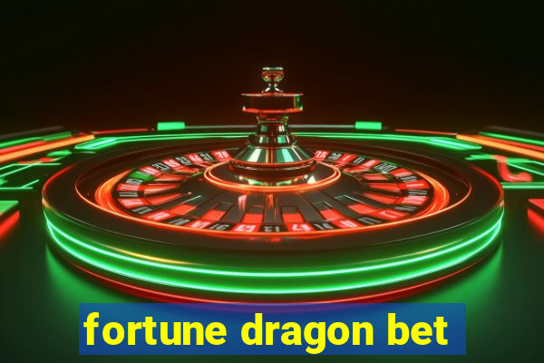 fortune dragon bet