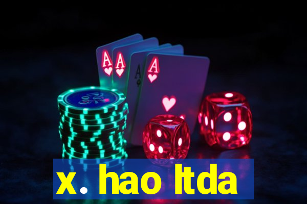 x. hao ltda