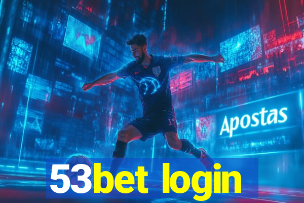 53bet login