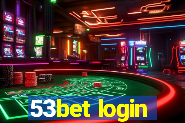 53bet login