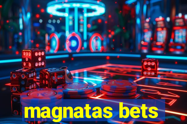 magnatas bets