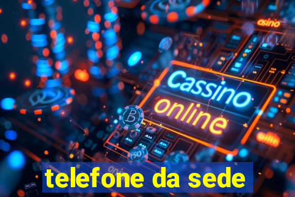 telefone da sede