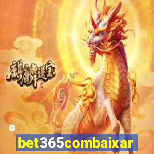 bet365combaixar