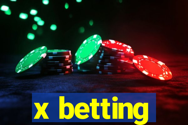 x betting