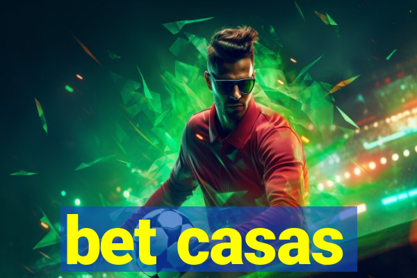 bet casas