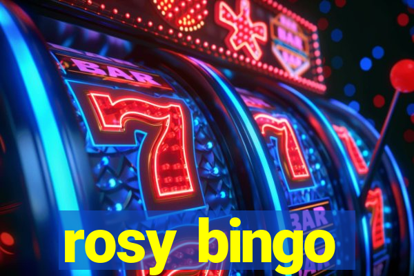 rosy bingo