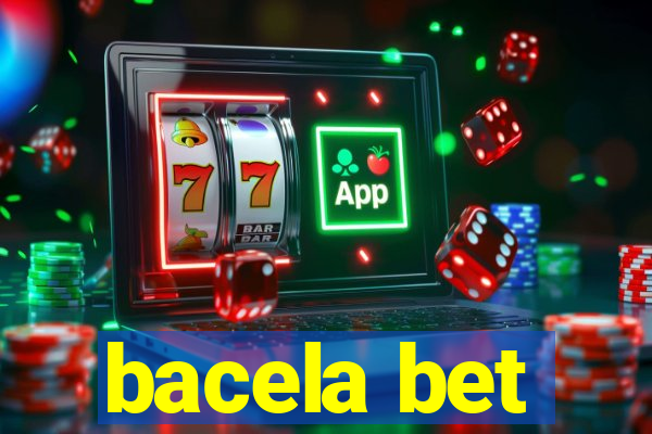 bacela bet