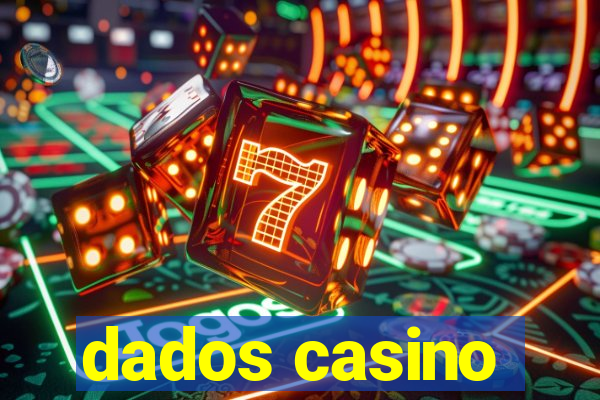 dados casino