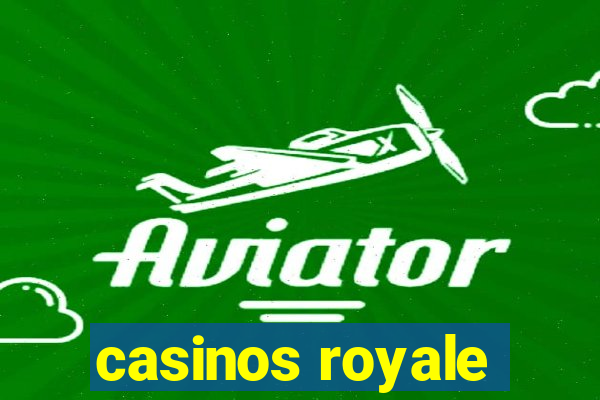 casinos royale