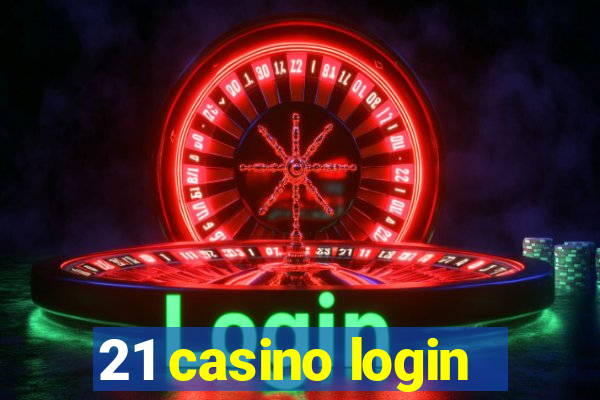 21 casino login