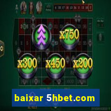 baixar 5hbet.com