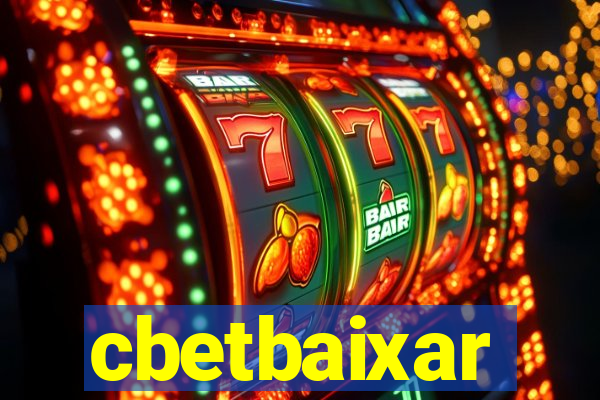 cbetbaixar