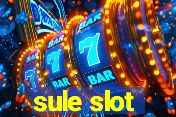 sule slot