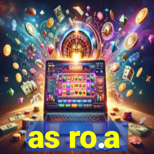 as ro.a