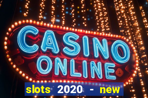 slots 2020 - new lucky slots