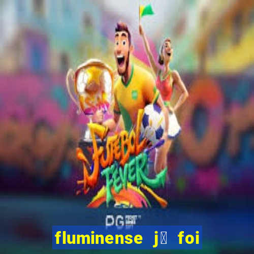 fluminense j谩 foi para s茅rie c