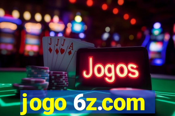 jogo 6z.com