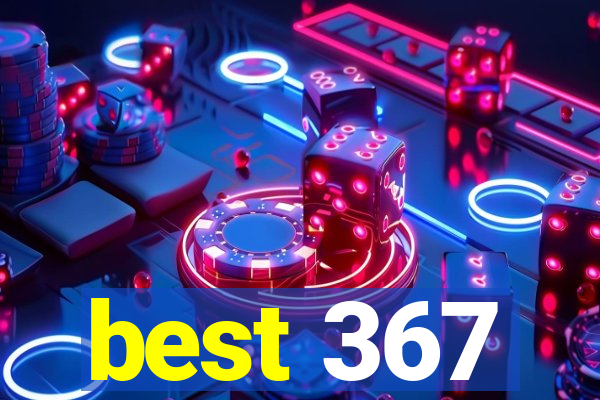 best 367