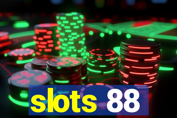 slots 88