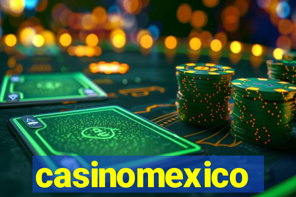 casinomexico