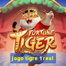 jogo tigre 1 real