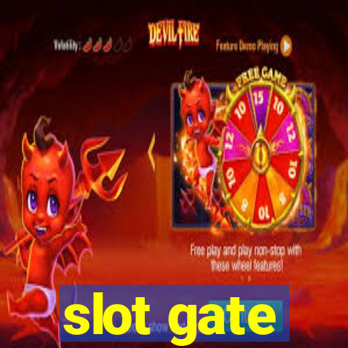 slot gate