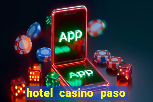 hotel casino paso de la patria