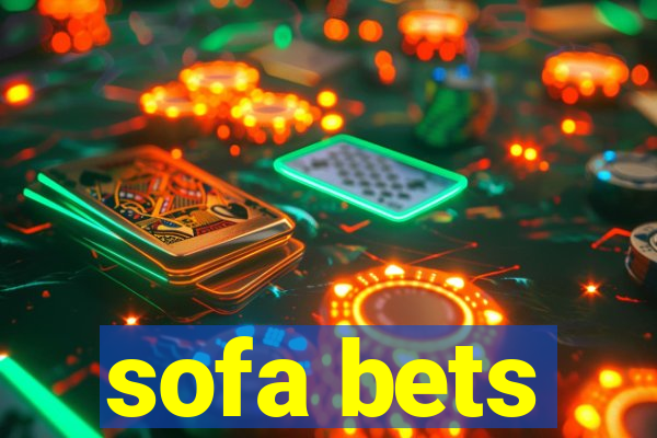 sofa bets