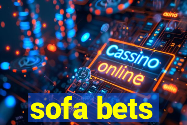 sofa bets